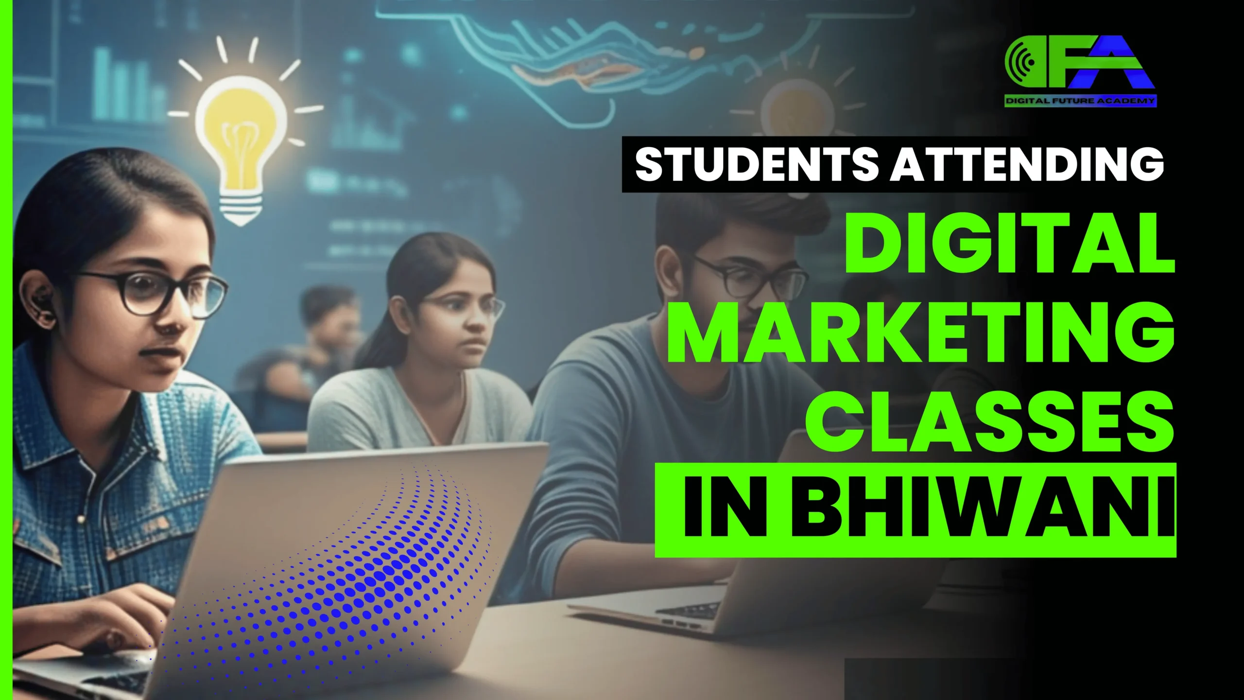 Digital Marketing Academy in Bhiwani